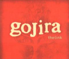 Gojira - The Link [BONUS DVD]