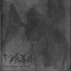 Dysthymia - The Shivering Opus