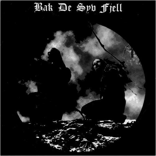 Bak De Syv Fjell - Discography (1996-1997)