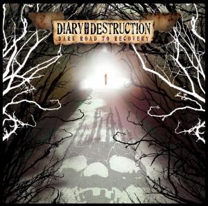 Diary of Destruction  - Dark Road to Recovery 
