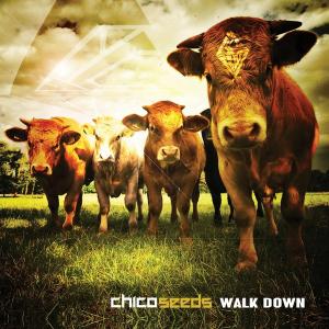 Chico Seeds - Walk Down