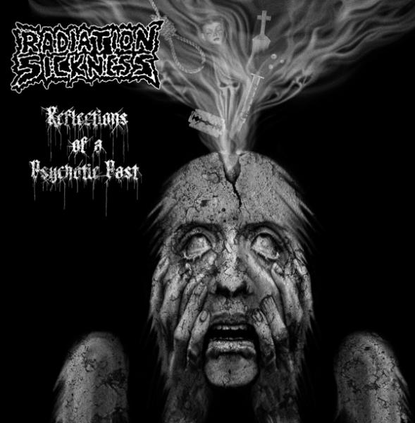 Radiation Sickness  - Reflections of a Psychotic Past