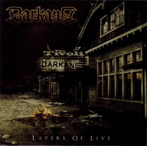 Darkane  - Layers of Live
