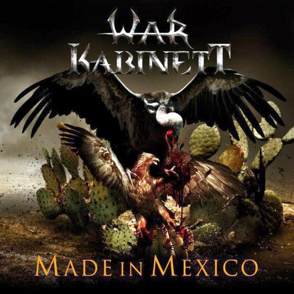 War Kabinett  - Made In Mexico 