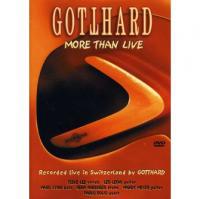 Gotthard - More Than Live (Highlights of the Homerun Tour 2001)