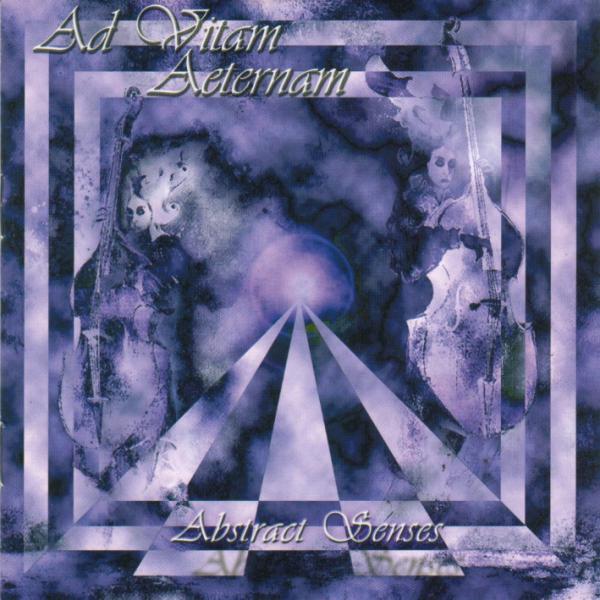 Ad Vitam Aeternam - Abstract Senses