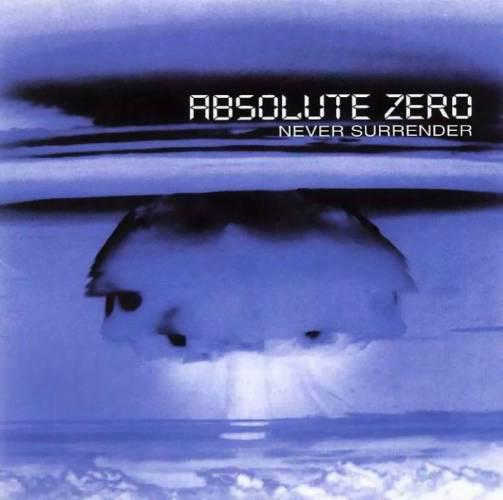 Absolute Zero  - Never Surrender