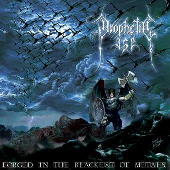 Prophetic Age - Forged in the Blackest of Metals