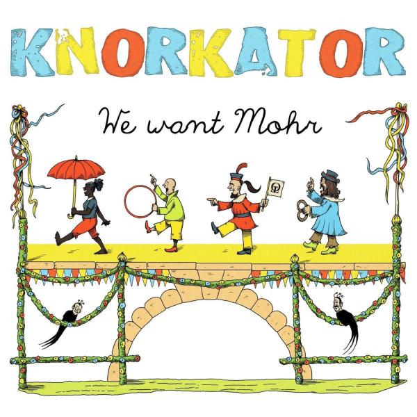 Knorkator  - We Want Mohr