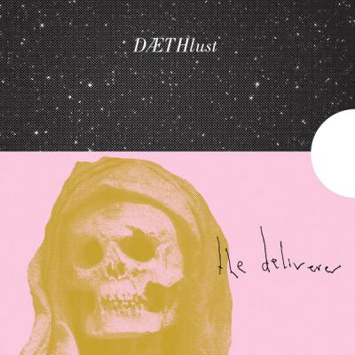 Daethlust  - The Deliverer