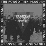 Burden Of The Noose -  The Forgotten Plague 