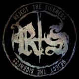 Reject The Sickness - Discography (2013 - 2018)