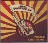 Red Partizan - Rebels and Partizans