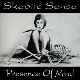 Skeptic Sense - Presence of Mind