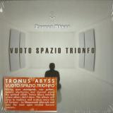 Tronus Abyss - Vuoto Spazio Trionfo