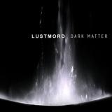 Lustmord - Dark Matter
