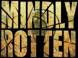 Mindly Rotten - Discography (2005 - 2013)