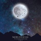 Mors Evolvas - In the Mountain Dusk
