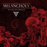 Melancholy - Waiting For Darkness