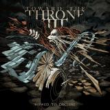 Toward the Throne - Vowed to Decline