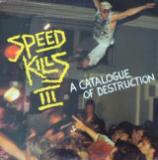 Various Artists - Speed Kills III (Catalogue Of Destruction)