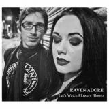 Raven Adore - Let's Watch Flowers Bloom (EP)