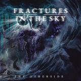 Fractures in the Sky - The Otherside, Pt. 1