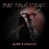 Black Ground Project - Blood &amp; Violence