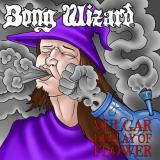 Bong Wizard - Vulgar Display of Flower