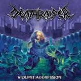 Deathraiser - Violent Aggression (Lossless)