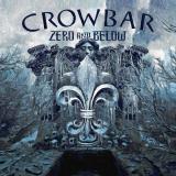 Crowbar - Zero And Below (Lossless)