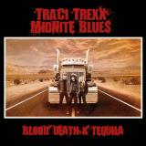 Traci Trexx Midnite Blues - Blood, Death &amp; Tequila