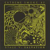 Extreme Smoke 57 - Stage V- Salvation