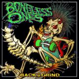 The Boneless Ones - Back To The Grind