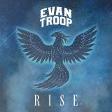Evan Troop - Rise (Lossless)