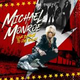 Michael Monroe - I Live Too Fast To Die Young (Lossless)