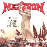 Mezzrow - Then Came The Killing (Lossless)
