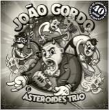 João Gordo &amp; Asteróides Trio - Tributo Punkabilly aos 40 anos do Ratos de Porão (Lossless)