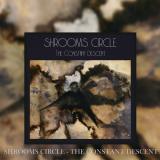Shrooms Circle - The Constant Descent