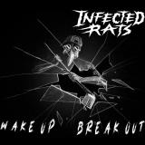 Infected Rats - Wake Up Break Out (EP)