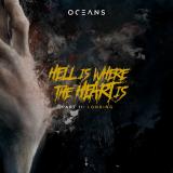 Oceans - Hell Is Where The Heart Is, Pt. II: Longing (EP)
