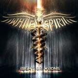 White Spirit - Right or Wrong