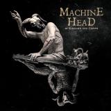 Machine Head - Of Kingdom And Crown (Lossless)