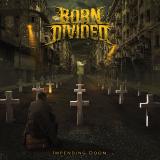 Born Divided - Impending Doom (Lossless)