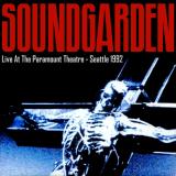 Soundgarden - Live At The Paramount Theatre - Seattle 1992 (Live)