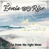 Eonia Rise - Rise From The Light Blast