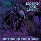 Mourn the Light - Stare into the Face of Death (EP)