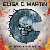 Elisa C. Martin - Nothing Without Pain