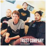 Trust Company - Unreleased (Compilation) (Upconvert)