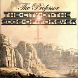 The Professor - The City on the Edge of Forever
